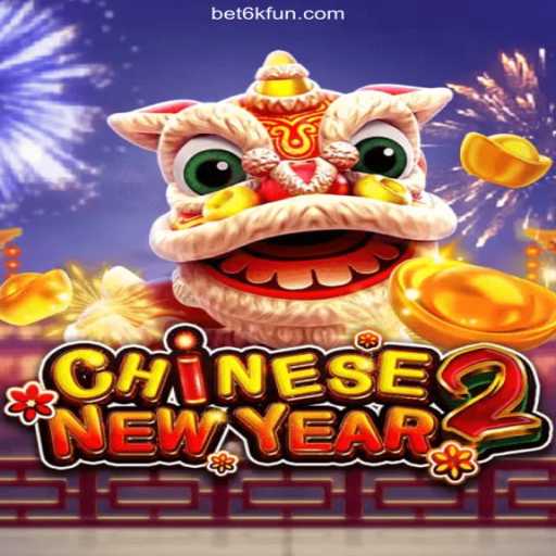 Experience the Excitement of CHINESENEWYEAR2: The Ultimate Betting Adventure