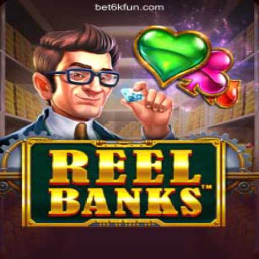 Exploring the Exciting World of ReelBanks